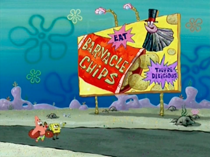 A screenshot from an episode of SpongeBob SquarePants. SpongeBob and Patrick, the latter with his face covered in chocolate, look up at a bright yellow billboard advertising Barnacle Chips. The billboard, featuring bright red packaging and a barnacle mascot in a top hat, reads 'Eat Barnacle Chips; They're Delicious!'