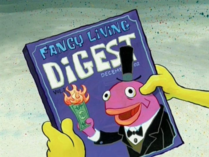 A screenshot from an episode of SpongeBob SquarePants. It is a closeup of the magazine Fancy Living Digest, with a purple cover featuring a pink fish in a tuxedo and top had burning a dollar bill.