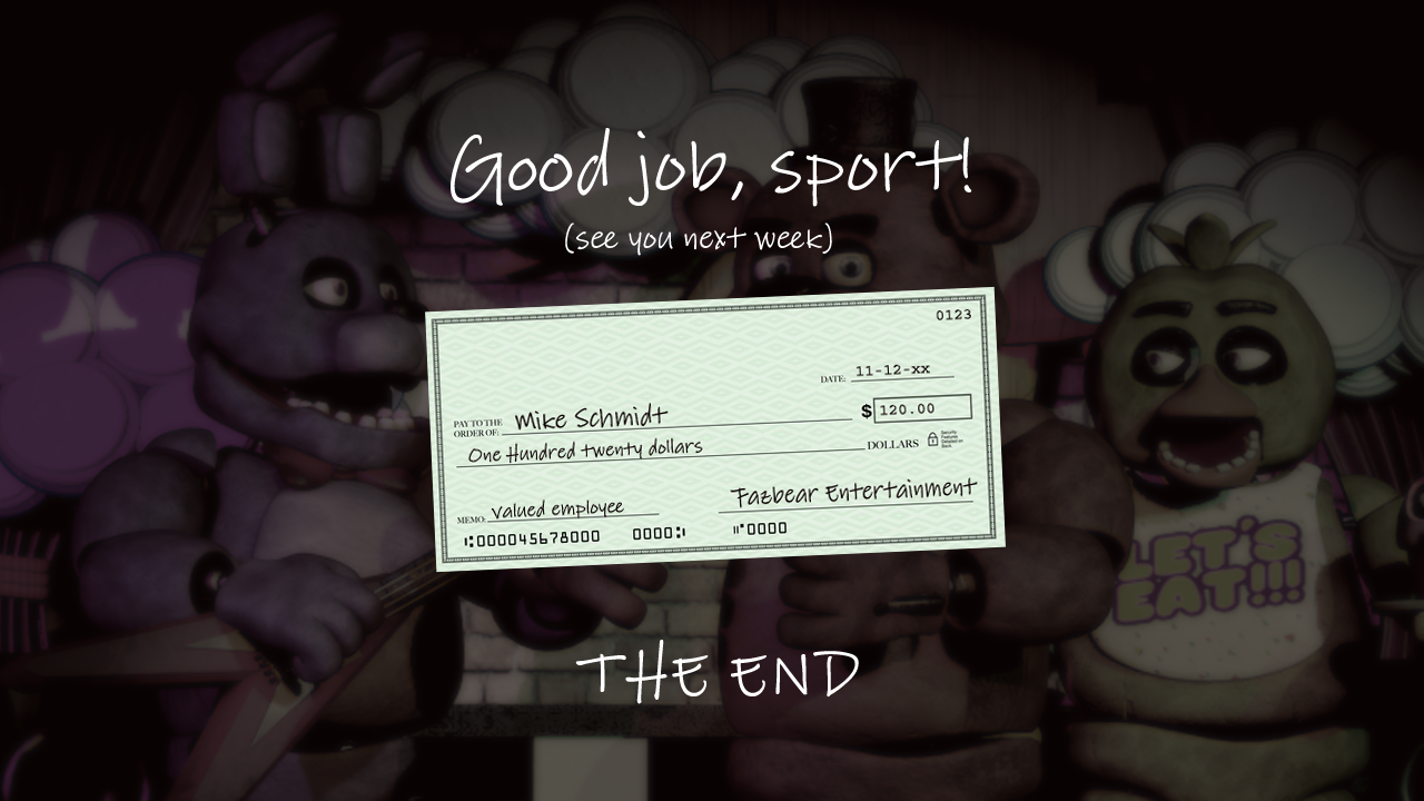 A $120 check paid to Mike Schmidt for his work as a security guard. The background features a slightly blurry image of Bonnie, Freddy, and Chica smiling while singing under bright, happy stage lights.