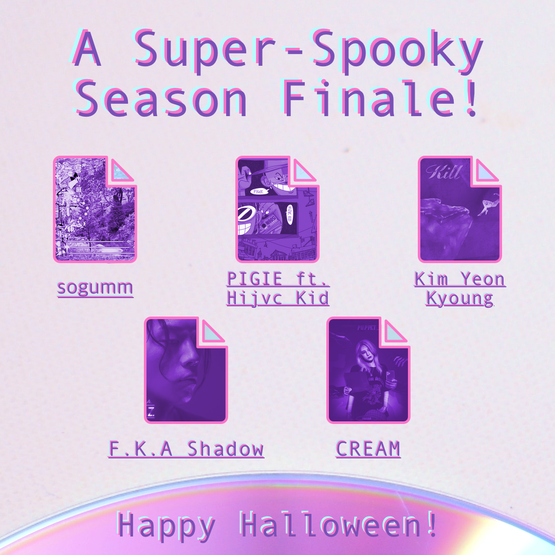 An Instagram marketing graphic for the season three finale of Prim M's Playlist, titled 'A Super-Spooky Season Finale!' The title is written at the top in dark purple monospace font. Below it are five computer file graphics, each with a pink outline; the interior of each is an album cover put through a purple filter. From left to right, top to bottom, the albums are; Prescription by sogumm (depicting trees), DVMN SH1T by PIGIE ft. Hijvc Kid (depicting grinning cartoon faces), Kill by Kim Yeon Kyoung (depicting an underwater scene), ARMZ by F.K.A Shadow (depicting a melancholy face), and Puppet by CREAM (depicting a woman surrounded by hands). The bottom of the image has a close-up of a purple CD, largely cut off, and purple text on top says 'Happy Halloween!'